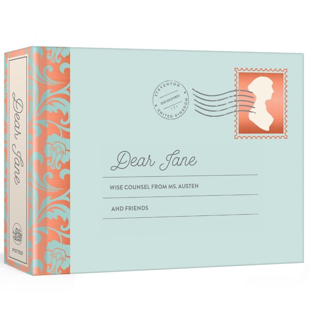 Dear Jane: Wise Counsel from Ms. Austen and Friend